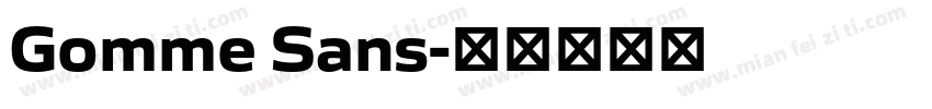 Gomme Sans字体转换